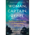 Woman, Captain, Rebel: The Extraordinary True Story of a Daring Icelandic Sea Captain