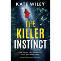 The Killer Instinct: A totally unputdownable crime thriller