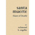 Santa Muerte: (Saint of Death)
