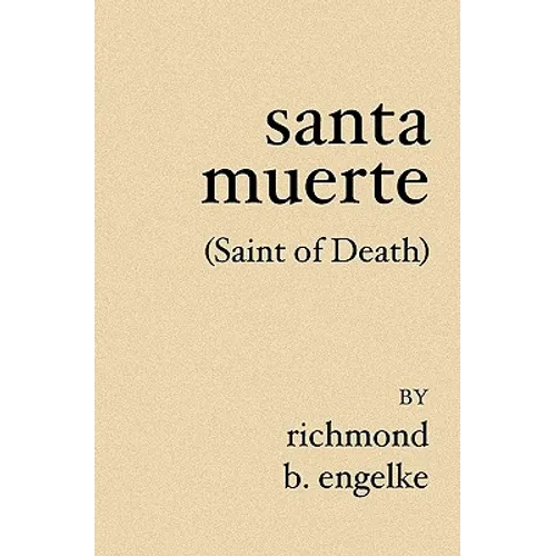 Santa Muerte: (Saint of Death)