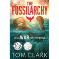 The Fossilarchy: It's a WAR for the WORLD