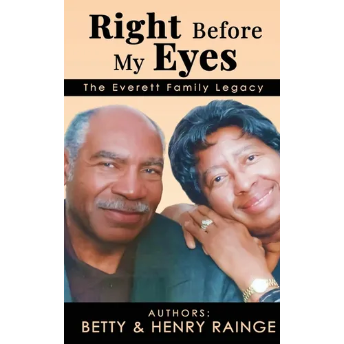 Right Before My Eyes: The Everett Family Legacy