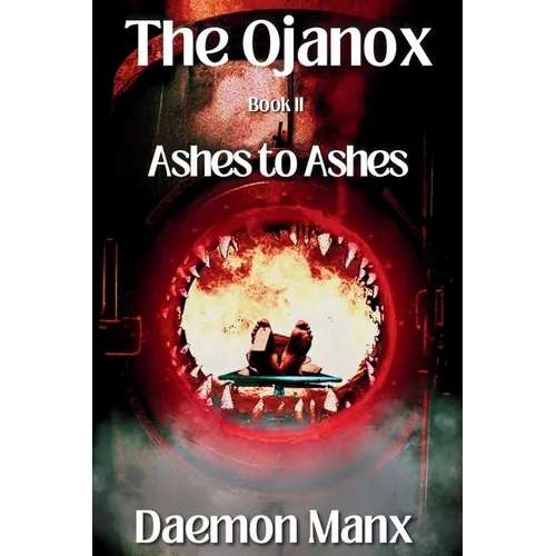 The Ojanox II: Ashes to Ashes