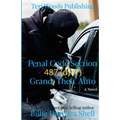 Penal Code Section 487 (d) (1) Grand Theft Auto