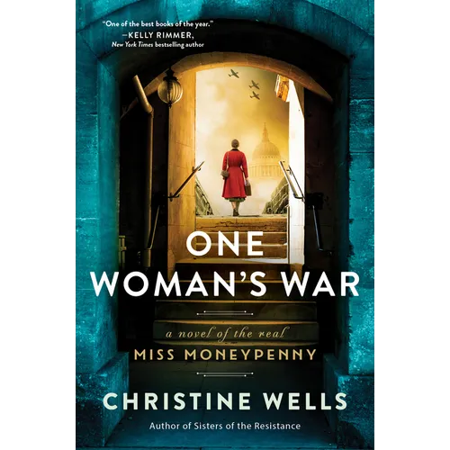 One Woman's War: A Novel of the Real Miss Moneypenny