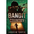 Bandit Country: A Joe Johnson Thriller, Book 3