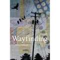 Wayfinding: A Memoir