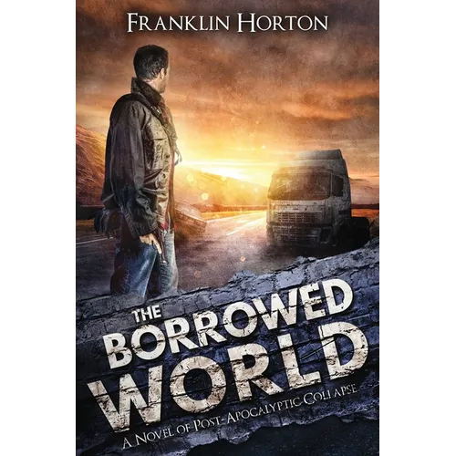 The Borrowed World: Book One in The Borrowed World Series