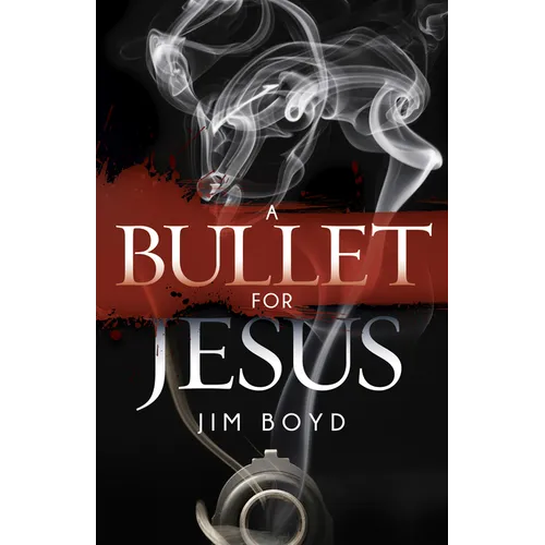 A Bullet for Jesus