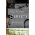 The Passions and the Interests: Political Arguments for Capitalism Before Its Triumph