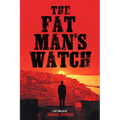 The Fat Man's Watch