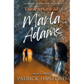 The Pursuit of Marla Adams: A Medical Thriller
