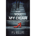 After You, My Dear: I will always follow you