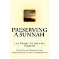 Preserving a Sunnah - 100 Short Authentic Hadith