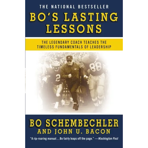 Bo's Lasting Lessons: The Legendary Coach Teaches the Timeless Fundamentals of Leadership