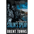 Stalin's Spear: An Action-Adventure Series