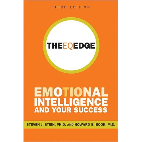 The Eq Edge: Emotional Intelligence and Your Success