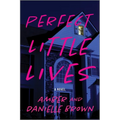Perfect Little Lives