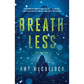 Breathless: A Thriller