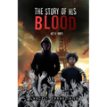 The Story of His Blood: Act II