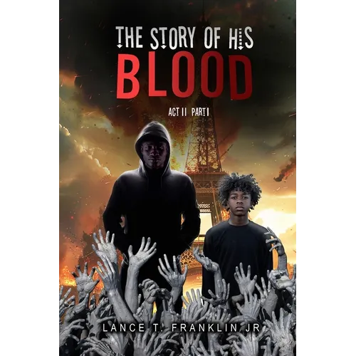 The Story of His Blood: Act II