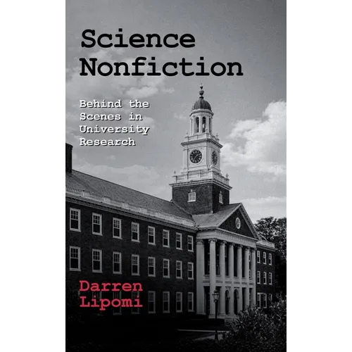 Science Nonfiction: Behind the Scenes in University Research