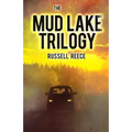 The Mud Lake Trilogy