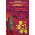 Three Bodies by the River