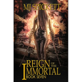 Reign of the Immortal: Book 7 of the Immortal series
