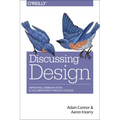 Discussing Design: Improving Communication and Collaboration Through Critique
