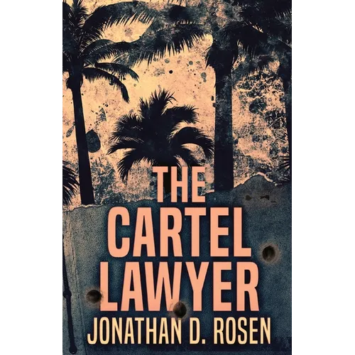 The Cartel Lawyer