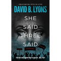 She Said, Three Said