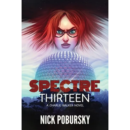 Spectre Thirteen: A Charlie Walker Novel