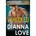 Wrecked: Slye Team Black Ops (Romantic Action Adventure), HAMR Brotherhood