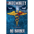 Indemnity: A Thriller