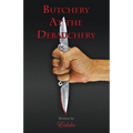 Butchery At the Debauchery: A Crime Suspense Mystery