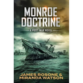 Monroe Doctrine: A Post-War Novel