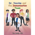 Dr. Vaccine and the Immunization Team