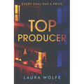 Top Producer: A Novel of Suspense