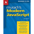 Murach's Modern JavaScript: Beginner to Pro