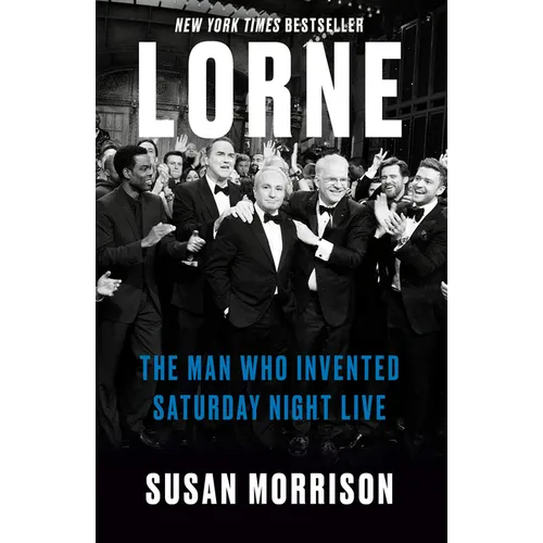 Lorne: The Man Who Invented Saturday Night Live