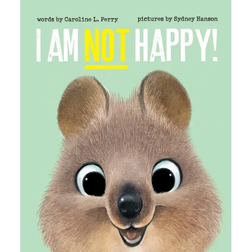 I Am Not Happy!