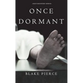 Once Dormant (A Riley Paige Mystery-Book 14)