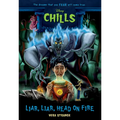 Liar, Liar, Head on Fire-Disney Chills: Book Five