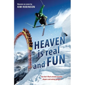 HEAVEN IS real and FUN