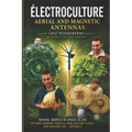 Electroculture: Aerial and magnetic antennas
