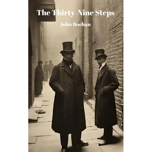 The Thirty-Nine Steps (Annotated)