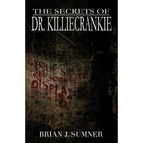 The Secrets of Dr. Killiecrankie