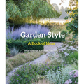 Garden Style: A Book of Ideas