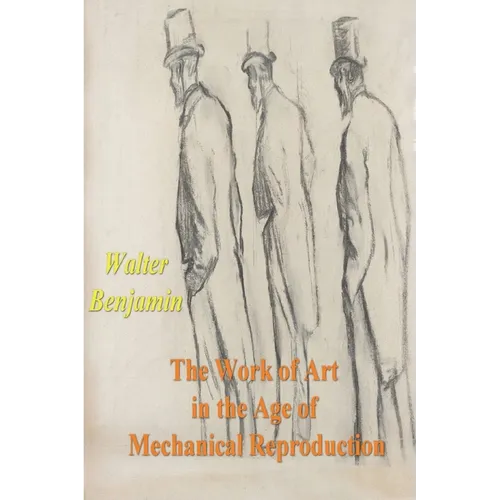 The Work of Art in the Age of Mechanical Reproduction
